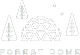 FOREST DOME